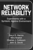 Network reliability : experiments with a symbolic algebra environment /
