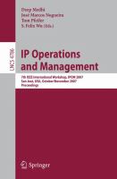 IP operations and management 7th IEEE international workshop, IPOM 2007 San José, USA, October 31-November 2, 2007 : proceedings /