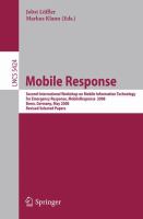 Mobile response Second International Workshop on Mobile Information Technology for Emergency Response, MobileResponse 2008, Bonn, Germany, May 29-30, 2008 : revised selected papers /