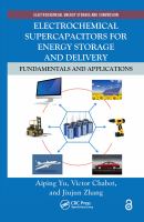 Electrochemical supercapacitors for energy storage and delivery fundamentals and applications /