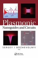 Plasmonic nanoguides and circuits /
