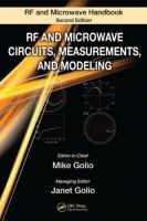 RF and microwave circuits, measurements, and modeling /