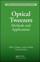 Optical tweezers : methods and applications /