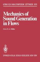 Mechanics of sound generation in flows : joint symposium, Gottingen, Gernmany, August 28-31, 1979, Max-Planck-Institut fur Stromungsforschung /