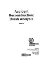 Accident reconstruction : crash analysis.