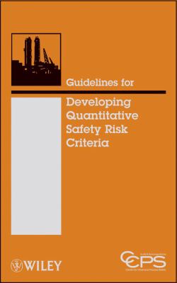Guidelines for developing quantitative safety risk criteria /