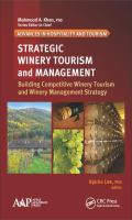 Strategic winery tourism and management : building competitive winery tourism and winery management strategy /