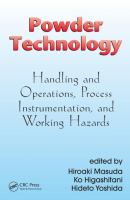 Powder technology : handling and operations, process instrumentation, and working hazards /