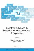 Electronic noses & sensors for the detection of explosives /