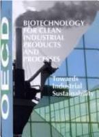 Biotechnology for clean industrial products and processes towards industrial sustainability.