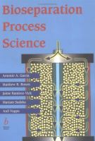 Bioseparation process science /