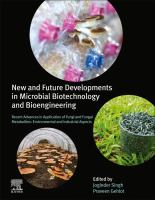 New and future developments in microbial biotechnology and bioengineering : recent advances in application of fungi and fungal metabolites: environmental and industrial aspects /