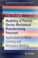 Modeling of thermo-electro-mechanical manufacturing processes applications in metal forming and resistance welding /