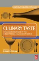 Culinary taste : consumer behaviour in the international restaurant sector /