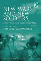 New wars and new soldiers military ethics in the contemporary world /
