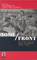 Home/front : the military, war, and gender in twentieth-century Germany /