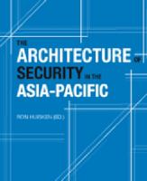 The architecture of security in the Asia-Pacific