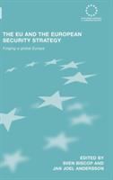 The EU and the European security strategy : forging a global Europe /
