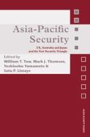 Asia-Pacific security : US, Australia and Japan and the new security triangle /