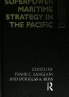 Superpower maritime strategy in the Pacific /