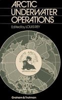 Arctic underwater operations : medical and operational aspects of diving activities in arctic conditions /