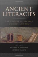 Ancient literacies the culture of reading in Greece and Rome /