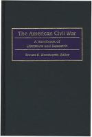 The American Civil War : a handbook of literature and research /