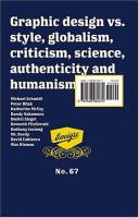 Graphic design vs. style, globalism, criticism, science, authenticity and humanism /