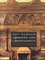 Art museum libraries and librarianship /