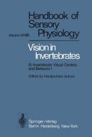 Comparative physiology and evolution of vision in invertebrates : B: Invertebrate visual centers and behavior I /