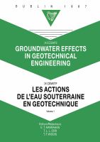 Groundwater effects in geotechnical engineering = Les actions de l'eau souterraine en geotechnique : proceedings of the Ninth European Conference on Soil Mechanics and Foundation Engineering, Dublin, 31 August-3 September 1987 / E.T. Hanrahan, T.L.L. Orr & T.F. Widdis.