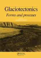 Glaciotectonics : forms and processes : proceedings of various meetings of the Glaciotectonics Work Group, field meeting, Mn, Denmark (1986), INQUA Congress, Ottawa, Canada (1987), field meeting, Norfolk, UK (1988) /