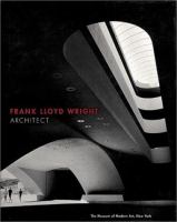 Frank Lloyd Wright, architect /