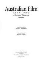 Australian film, 1978-1992 : a survey of theatrical features /