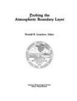 Probing the atmospheric boundary layer /