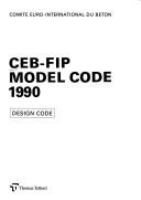 CEB-FIP model code 1990 : design code /