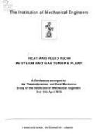 Heat and fluid flow in steam and gas turbine plant.