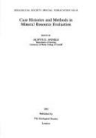 Case histories and methods in mineral resource evaluation /