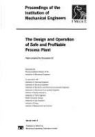 The design and operation of safe and profitable process plant : papers prepared for Processtech 93 /