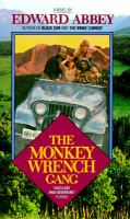 The monkey wrench gang /