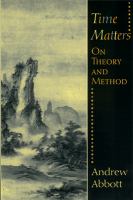 Time matters : on theory and method /