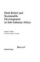 Debt relief and sustainable development in sub-Saharan Africa /