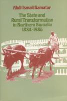 The state and rural transformation in Northern Somalia, 1884-1986 /