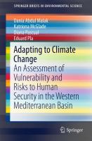 Adapting to Climate Change An Assessment of Vulnerability and Risks to Human Security in the Western Mediterranean Basin /