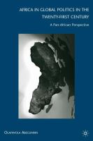 Africa in global politics in the twenty-first century a pan-African perspective /