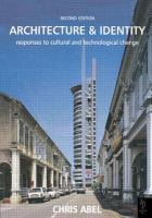 Architecture and identity : responses to cultural and technological change /