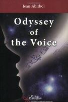 Odyssey of the voice /