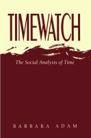 Timewatch : the social analysis of time /