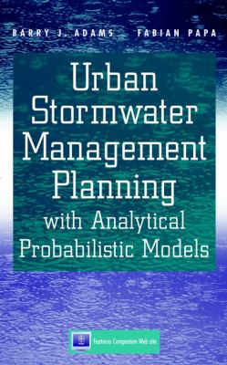 Urban stormwater management planning with analytical probabilistic models /