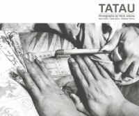 Tatau : Samoan tattoo, New Zealand art, global culture /